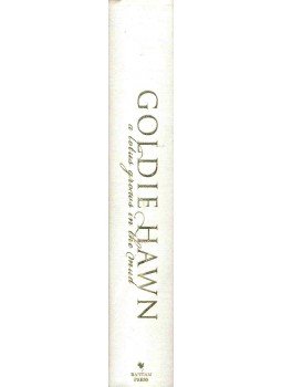 Goldie Hawn - A Lotus Grows in the Mud Goldie Hawn - A Lotus Grows in the Mud, null 2005 antikvár könyv