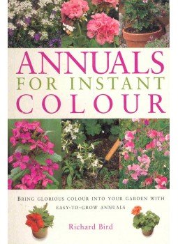 Bird, Richard - Annuals for Instant Colour Bird, Richard - Annuals for Instant Colour, null 2003 antikvár könyv
