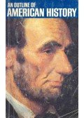  - An outline of American History