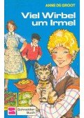 DE GROOT, ANNE - Viel Wirbel um Irmel