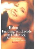 Helen Fielding - Schokolade zum Frühstück