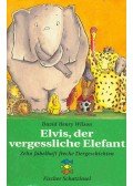 WILSON, DAVID HENRY - Elvis, der vergessliche Elephant