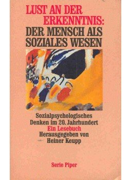 KEUPP, HEINER (editor) - Lust an der Erkenntnis - Der Mensch als soziales Wesen, null 1995 antikvár könyv