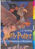J. K. Rowling - Harry Potter et le prisonnier d'Azkaban