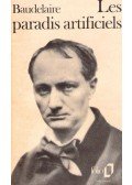 Baudelaire - Les paradis artificiels