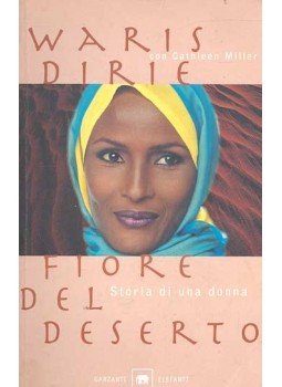 Dirie, Waris - Fiore del deserto Dirie, Waris - Fiore del deserto, null 1998 antikvár könyv