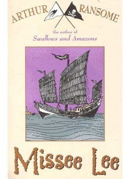Arthur Ransome - Swallows and Amazons - Missee Lee Arthur Ransome - Swallows and Amazons - Missee Lee, null 2006 antikvár könyv