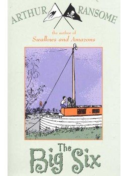 Arthur Ransome - Swallows and Amazons - The Big Six Arthur Ransome - Swallows and Amazons - The Big Six, null 2006 antikvár könyv