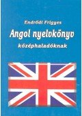 Endrődi Frigyes - Angol nyelvkönyv középhaladóknak