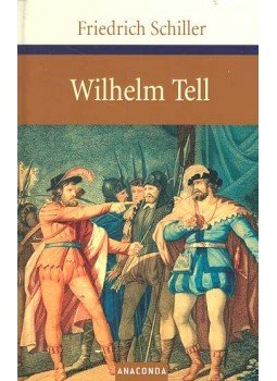 Schiller, Friedrich - Wilhelm Tell Schiller, Friedrich - Wilhelm Tell, null 2006 antikvár könyv