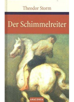 Theodor Storm - Der Schimmelreiter Theodor Storm - Der Schimmelreiter, null 2006 antikvár könyv