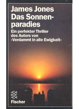 Jones, James - Das Sonnenparadiese Jones, James - Das Sonnenparadiese, null 1987 antikvár könyv