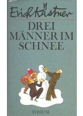 Erich Kästner - Drei Männer im Schnee