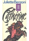 Juliette Benzoni - Catherine
