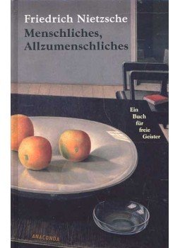 Friedrich Nietzsche - Menschliches, Allzumenschliches Friedrich Nietzsche - Menschliches, Allzumenschliches, null 2006 antikvár könyv