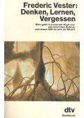 VESTER, FREDERICK - Denken, Lernen, Vergessen