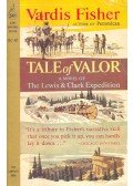 Fisher, Vardis - Tale of Valor