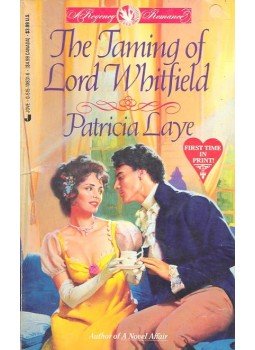 LAYE, PATRICIA - The Taming of Lord Whitfield LAYE, PATRICIA - The Taming of Lord Whitfield, null 1992 antikvár könyv