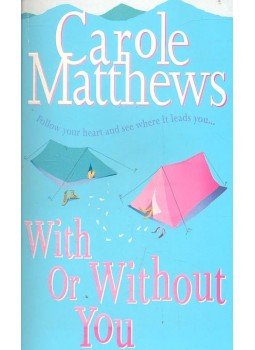 Carole Matthews - With or Without You, null 2004 antikvár könyv