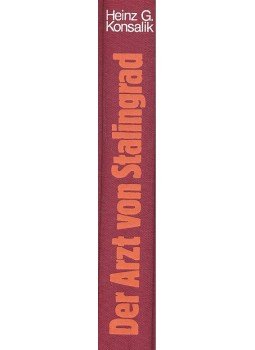 Heinz G. Konsalik - Der Arzt von Stalingrad Heinz G. Konsalik - Der Arzt von Stalingrad, null 0 antikvár könyv