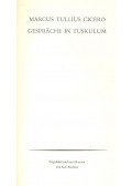 Marcus Tullius Cicero - Gespräche in Tuskulum