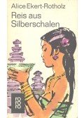 EKERT-ROTHOLZ, ALICE M - Reis aus Silberschalen