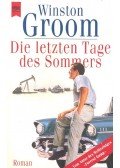 Groom, Winston - Die letzte Tage des Sommers