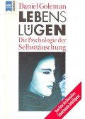Daniel Goleman - Lebenslügen - Die Psychologie der Selbsttäuschung