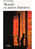 Le Clézio, Jean-Marie Gustave - Mondo et autres histoires