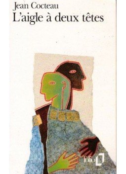 Cocteau, Jean - L'aigle à deux têtes Cocteau, Jean - L'aigle à deux têtes, null 1998 antikvár könyv