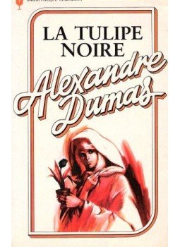Alexandre Dumas - La Tulipe Noire Alexandre Dumas - La Tulipe Noire, null 1974 antikvár könyv