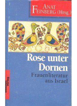 FEINBERG, ANAT (editor) - Rose unter Dornen - Frauenliteratur aus Israel, null 1993 antikvár könyv
