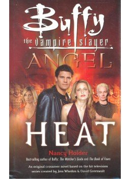Holder, Nancy - Buffy the Vampire Slayer - Angel : Heat Holder, Nancy - Buffy the Vampire Slayer - Angel : Heat, null 2004 antikvár könyv