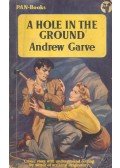 GARVE, ANDREW - A Hole in the Ground
