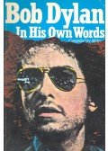 Dylan, Bob - In His Own Words