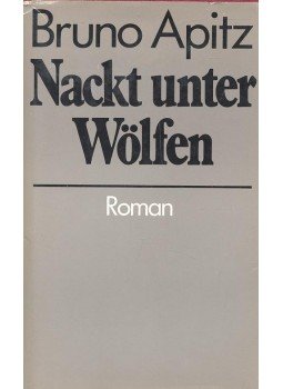 Apitz, Bruno - Nackt unter Wölfen Apitz, Bruno - Nackt unter Wölfen, Halle - Leipzig 1958 antikvár könyv