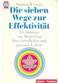 Covey, Stephen R. - Die sieben Wege zur Effektivität