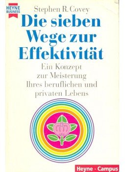 Covey, Stephen R. - Die sieben Wege zur Effektivität Covey, Stephen R. - Die sieben Wege zur Effektivität, null 1997 antikvár könyv