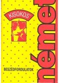 Gábor Anikó - Német kisokos - Beszédfordulatok