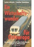 LaROUCHE, LYNDON - TENNENBAUM, JONATHAN - Ein Wirtschaftswunder für Osteuropa