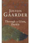 Jostein Gaarder - Through a Glass Darkly