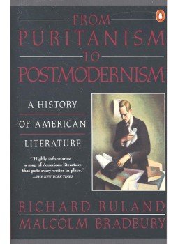 RULAND, RICHARD - BRADBURY, MALCOLM - From Puritanism to Postmodernism - A History of American Literature RULAND, RICHARD - BRADBURY, MALCOLM - From Puritanism to Postmodernism - A History of American Literature, 1992 antikvár könyv