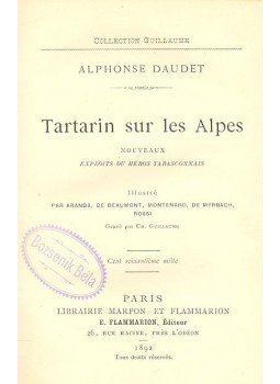 Daudet, Alphonse - Tartarin sur les Alpes Daudet, Alphonse - Tartarin sur les Alpes, null 1892 antikvár könyv