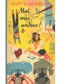 KUSENBERG, KURT - Mal was andres!