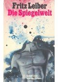 Leiber, Fritz - Dei Spiegelwelt