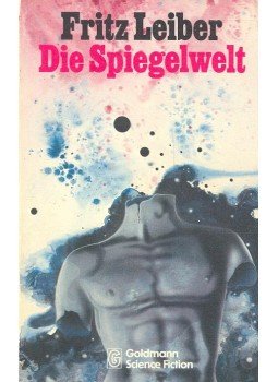 Leiber, Fritz - Dei Spiegelwelt Leiber, Fritz - Dei Spiegelwelt, null 1974 antikvár könyv