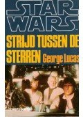 George Lucas - Star Wars : Strijd tussen de sterren