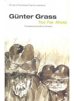 Günter Grass - Too Far Afield Günter Grass - Too Far Afield, null 2000 antikvár könyv