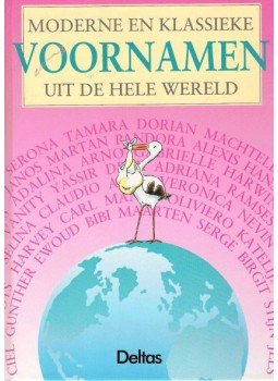 - Moderne en klassieke voornamen uit de hele wereld - Moderne en klassieke voornamen uit de hele wereld, null 1995 antikvár könyv