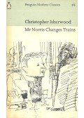 Christopher Isherwood - Mr Norris Changes Trains